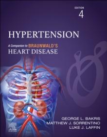 Hypertension - E-Book : A Companion to Braunwald's Heart Disease