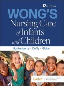 Wong's Nursing Care of Infants and Children - E-Book : Wong's Nursing Care of Infants and Children - E-Book