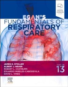 Egan's Fundamentals of Respiratory Care - E-Book : Egan's Fundamentals of Respiratory Care - E-Book