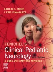 Fenichel's Clinical Pediatric Neurology E-Book