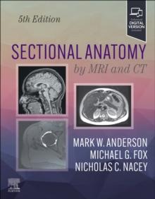 Sectional Anatomy by MRI and CT