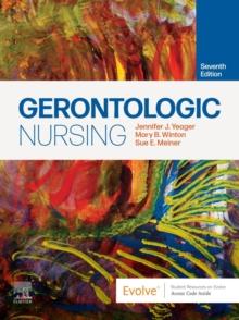 Gerontologic Nursing - E-Book : Gerontologic Nursing - E-Book