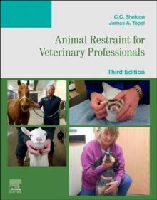 Animal Restraint for Veterinary Professionals - E-Book : Animal Restraint for Veterinary Professionals - E-Book