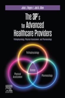 The 3P's for Advanced Healthcare Providers - E-Book : The 3P's for Advanced Healthcare Providers - E-Book