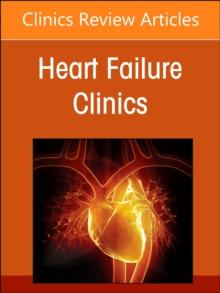 Challenges in Pulmonary Hypertension, An Issue of Heart Failure Clinics : Volume 19-1