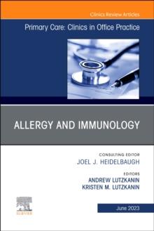 Allergy and Immunology, An Issue of Primary Care: Clinics in Office Practice : Volume 50-2