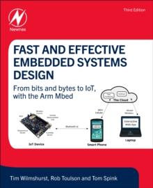 Fast and Effective Embedded Systems Design : From bits and bytes to IoT, with the Arm Mbed