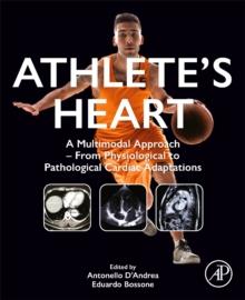 Athletes Heart : A Multimodal Approach  From Physiological to Pathological Cardiac Adaptations