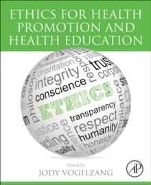 Ethics for Health Promotion and Health Education