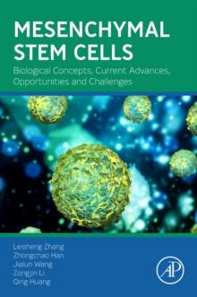 Mesenchymal Stem Cells : Biological Concepts, Current Advances, Opportunities and Challenges