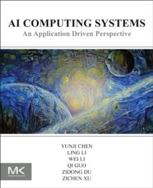 AI Computing Systems : An Application Driven Perspective