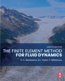 The Finite Element Method for Fluid Dynamics