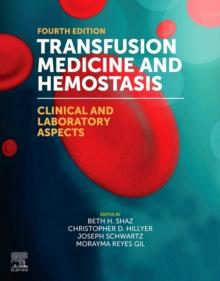 Transfusion Medicine and Hemostasis : Clinical and Laboratory Aspects