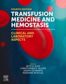 Transfusion Medicine and Hemostasis : Clinical and Laboratory Aspects