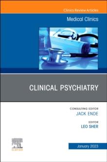 Clinical Psychiatry, An Issue of Medical Clinics of North America : Volume 107-1