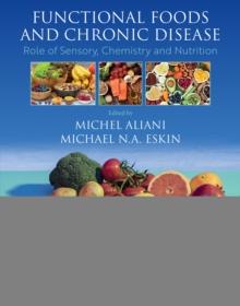 Functional Foods and Chronic Disease : Role of Sensory, Chemistry and Nutrition