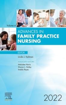 Advances in Family Practice Nursing, E-Book 2022 : Advances in Family Practice Nursing, E-Book 2022