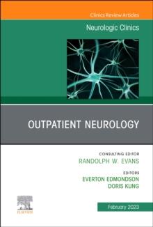 Outpatient Neurology, An Issue of Neurologic Clinics : Volume 41-1