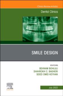 New Horizons in Smile Design, An Issue of Dental Clinics of North America, E-Book : New Horizons in Smile Design, An Issue of Dental Clinics of North America, E-Book