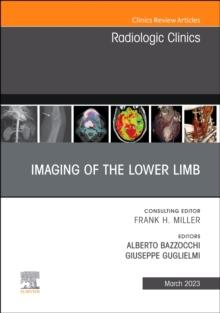 Imaging of the Lower Limb, An Issue of Radiologic Clinics of North America : Volume 61-2