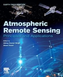 Atmospheric Remote Sensing : Principles and Applications