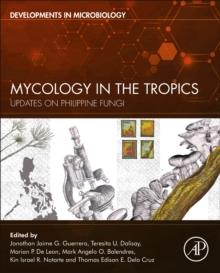 Mycology in the Tropics : Updates on Philippine Fungi