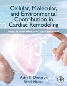 Cellular, Molecular, and Environmental Contribution in Cardiac Remodeling : From Lab Bench Work to its Clinical Perspective