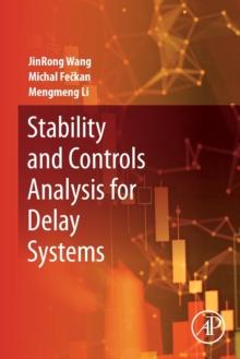 Stability and Controls Analysis for Delay Systems