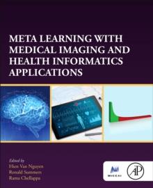 Meta Learning With Medical Imaging and Health Informatics Applications