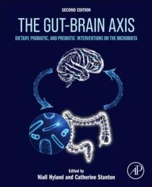 The Gut-Brain  Axis : Dietary, Probiotic, and Prebiotic Interventions on the Microbiota