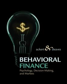 Behavioral Finance : Psychology, Decision-Making, and Markets