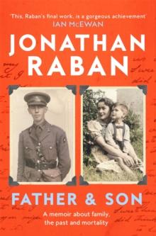 Father and Son : A memoir about family, the past and mortality