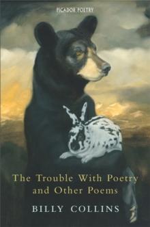 The Trouble with Poetry and Other Poems