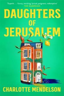 Daughters of Jerusalem : the stunning multi prize-winning second novel from the author of The Exhibitionist