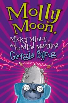 Molly Moon, Micky Minus and the Mind Machine