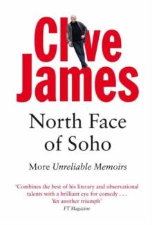 North Face of Soho : More Unreliable Memoirs