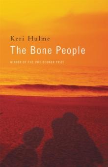 The Bone People : Winner of the Booker Prize