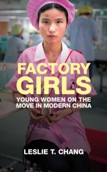 Factory Girls : Voices from the Heart of Modern China