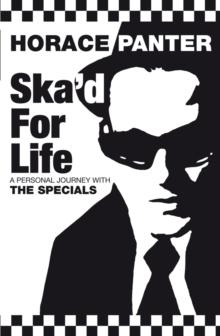 Ska'd for Life : A Personal Journey with The Specials