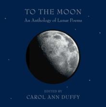 To the Moon : An Anthology of Lunar Poems