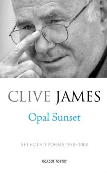 Opal Sunset : Selected Poems 1958-2008