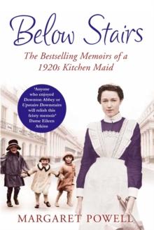 Below Stairs : The Bestselling Memoirs of a 1920s Kitchen Maid