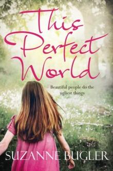 This Perfect World : A Richard and Judy Book Club Selection