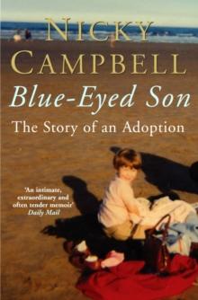 Blue-Eyed Son : The Story of an Adoption