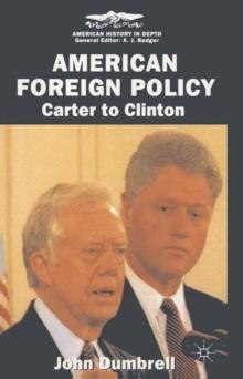 American Foreign Policy : Carter to Clinton