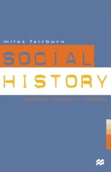 Social History : Problems, Strategies and Methods