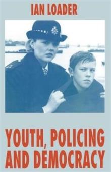 Youth, Policing and Democracy