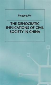 The Democratic Implications of Civil Society in China