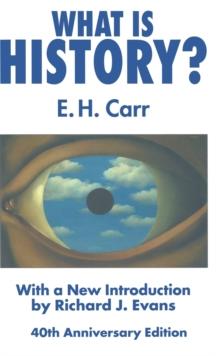 What is History? : With a new introduction by Richard J. Evans