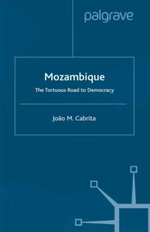 Mozambique : The Tortuous Road to Democracy